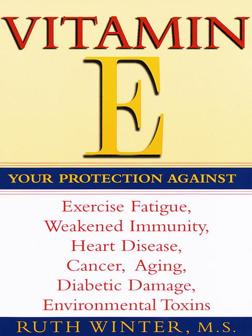 Title details for Vitamin E by Ruth Winter - Available
